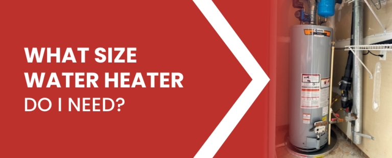 What Size Water Heater Do I Need? | Water Heater Capacities