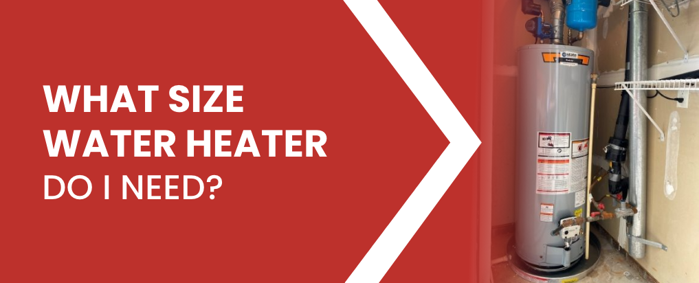 What Size Water Heater Do I Need?