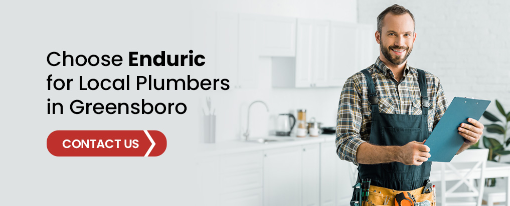 Choose Enduric for Local Plumbers in Greensboro